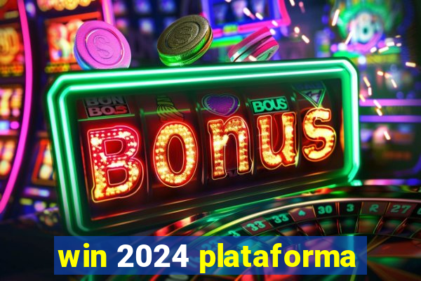 win 2024 plataforma